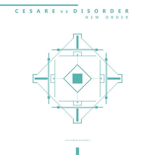 Cesare vs Disorder - New Order [SUL014]